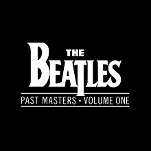 The_Beatles_-_Past_Masters_-_Volume_One